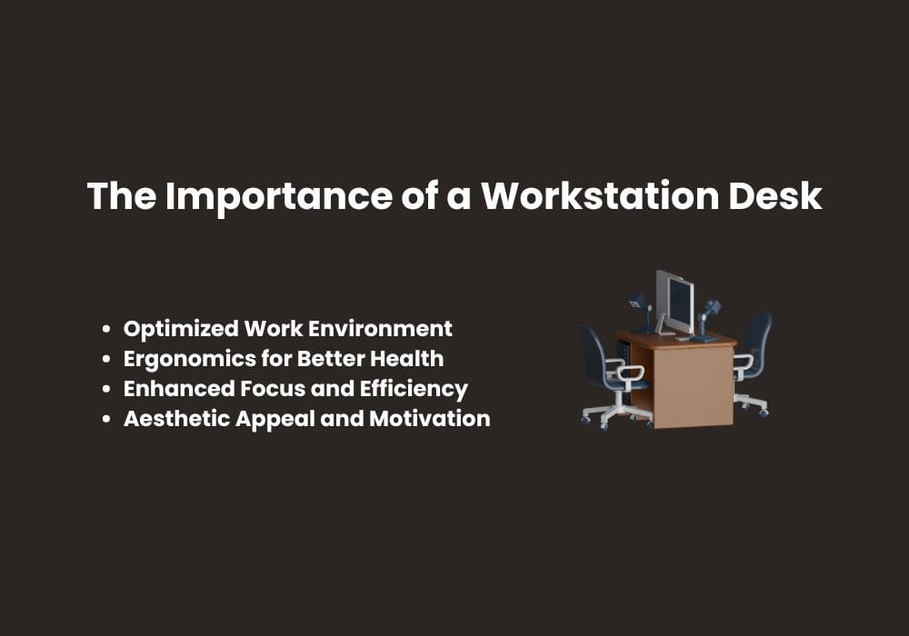 The Importance of a Workstation Desk
