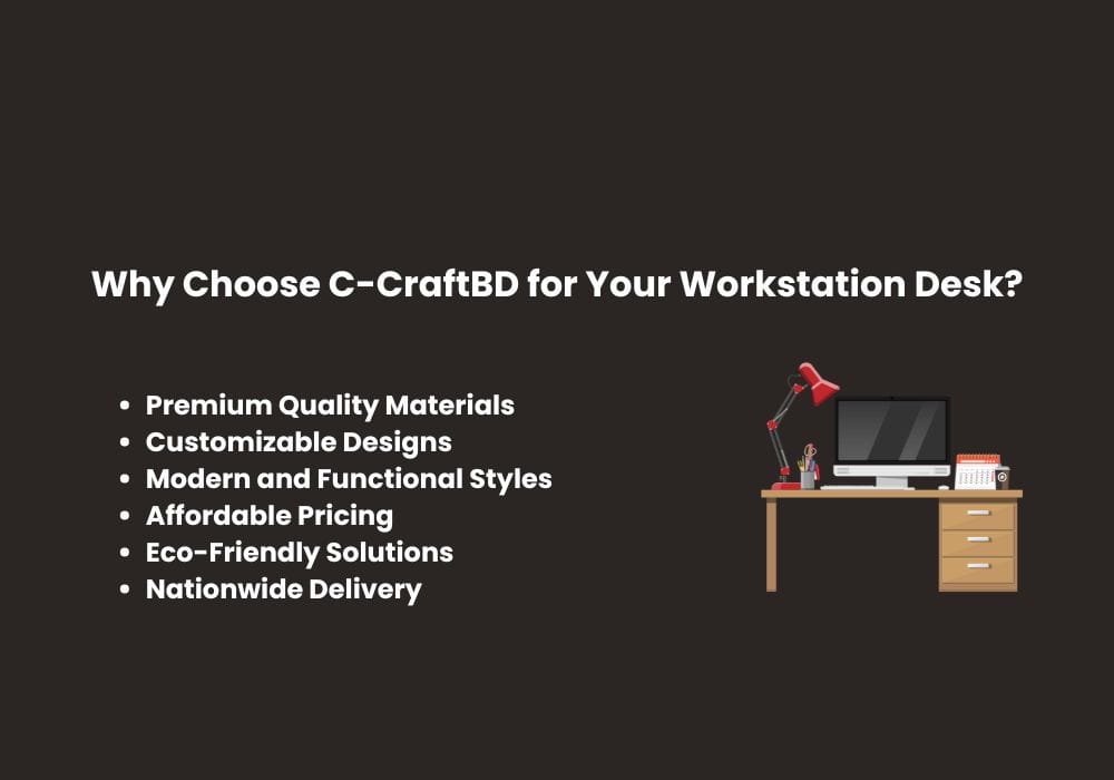 Why Choose C-CraftBD for Your Workstation Desk