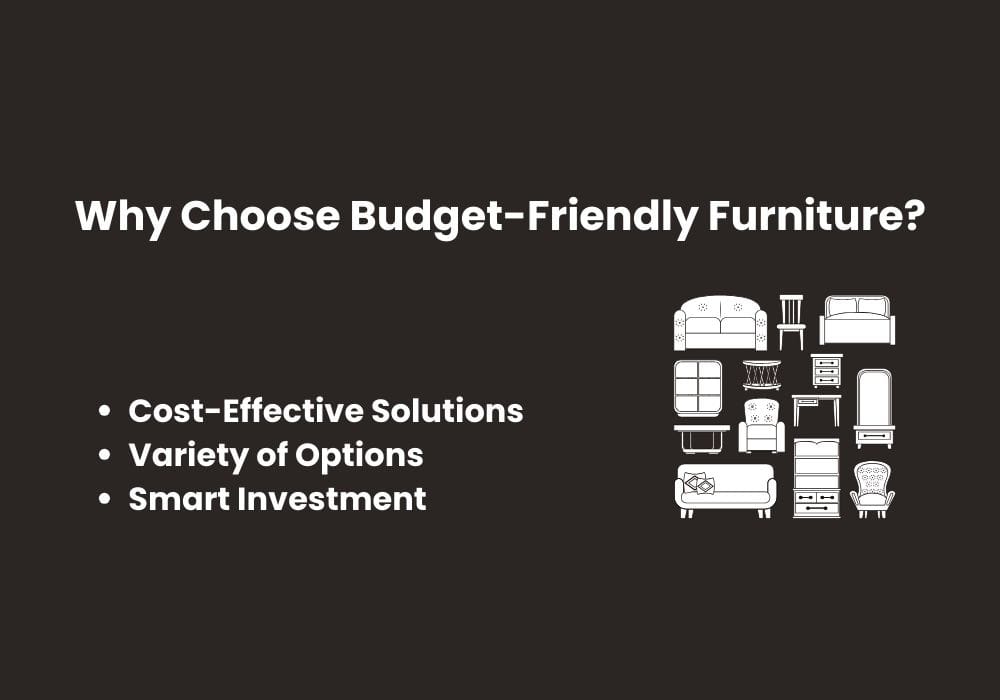Why Choose Budget-Friendly Furniture