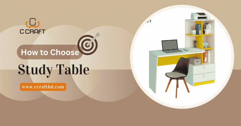 How to Choose the Perfect Study Table for Students in Bangladesh