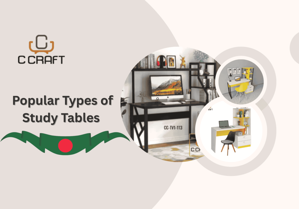 Popular Types of Study Tables in Bangladesh